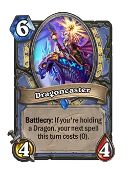 Dragoncaster used to cost 6